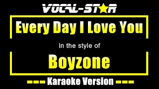 Boyzone - Every Day I Love You | With Lyrics HD Vocal-Star Karaoke 4K