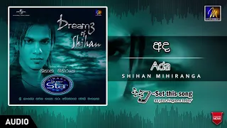 Ada Thaniyen Ma | අද තනියෙන් මා | Shihan Mihiranga |  Official Music Audio | Dreamz Of Shihan