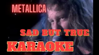 Metallica - Sad But True Karaoke