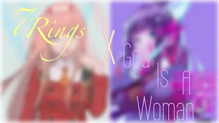 Nightcore - 7 Rings & God Is A Woman (Lyrics)