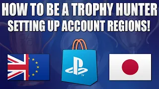 How To Be A Trophy Hunter #1 - Setting Up Accounts From Different Regions & Countries!