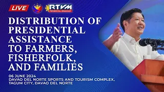 Distribution of Presidential Assistance to Farmers, Fisherfolk and Families in Tagum City 06/06/2024