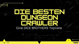 DIE BESTEN DUNGEON CRAWLER - Eine Dice Brothers Topliste