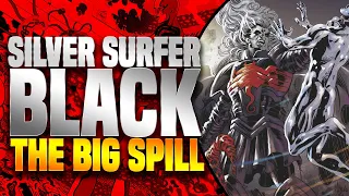 Silver Surfer Black (The Big Spill)