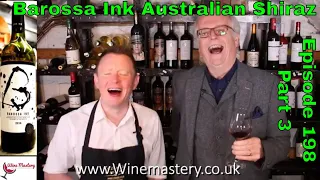 Barossa Ink Australian Shiraz Review (Episode 198 - Part 3)