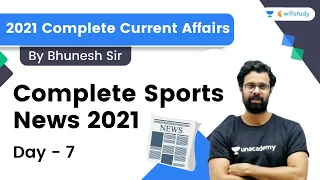 Complete Sports News 2021 | 30 Topics | 30 Days | Day-7 | 2021 Current Affairs | Bhunesh Sir