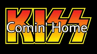 KISS - Comin' Home (Lyric Video)