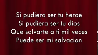 Enrique Iglesias - Heroe Lyrics (Español)
