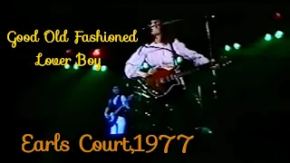 Good Old Fashioned Lover Boy | Queen | Earls Court | 1977