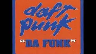 Daft Punk - Da Funk ("Ten Minutes of Funk" Mix)