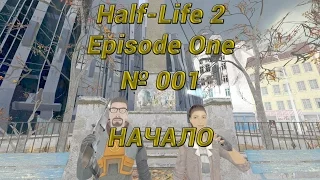 001 Half-Life 2 Episode One Let's Play 60fps 1080p