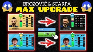 DLS23 | BROZOVIĆ & SCARPA MAX UPGRADE  | DREAM LEAGUE SOCCER 2023 🔥🔥🔥 (FULL UPGRADE)