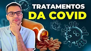 TRATAMENTOS DA COVID DISPONÍVEIS NO BRASIL