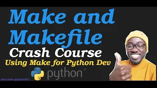 Make and Makefile Crash Course