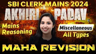 🔥SBI CLERK Mains Reasoning 2023 | Miscellaneous All Types in 1 Video | SBI CLERK Mains |Smriti Sethi
