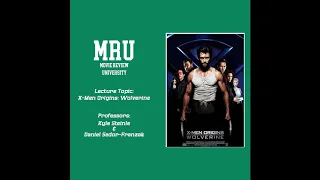 MRU: Movie Review University EP 2 X-Men Origins Wolverine
