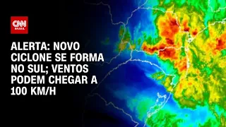Alerta: Novo ciclone se forma no Sul; ventos podem chegar a 100 km/h | BRASIL MEIO-DIA