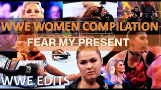 WWE WOMEN COMPILATION | FEAR MY PRESENT | 10k SPECIAL