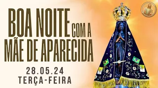 Terça-feira - Boa noite com a Mãe de Aparecida | REZE TODAS AS NOITES ANTES DE DORMIR!