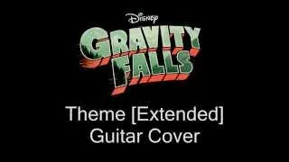 Gravity Falls Theme [Extended] - Guitar Cover