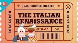 Pee Jokes, the Italian Renaissance, Commedia Dell'Arte: Crash Course Theater #12