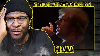 Van Morrison - Caravan (The Last Waltz)  REACTION/REVIEW