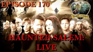 Episode 170 - Haunted Salem : Live Rewind