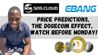 SOS Limited (SOS) & EBON Stock Price Predictions | The Dogecoin Effect | WATCH BEFORE MONDAY ASAP!