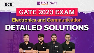 GATE 2023 Electronics and Communication (ECE) Engineering | Detailed Solutions | BYJU'S GATE
