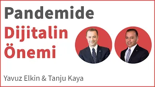 Pandemide Dijitalin Önemi | Tanju Kaya & Yavuz Elkin | Denizin Rehberleri Zirvesi | Deniz Akademi