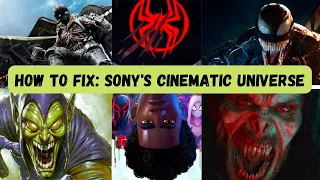 HOW TO FIX: Sony's Cinematic Universe (PHASE 1)