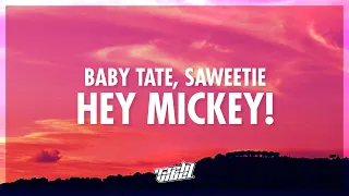 Baby Tate & Saweetie - Hey, Mickey! (Lyrics) | oh mickey you're so fine (432Hz)