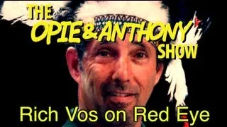 Opie & Anthony: Rich Vos On Red Eye (05/26, 06/01/10)