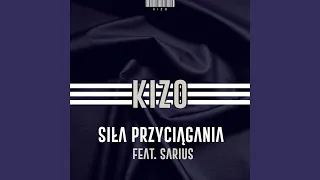 Siła przyciagania (feat. Sarius)