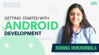 How to Get Started with Android Development? | GeeksforGeeks