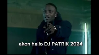 akon_-_hello_ DJ PATRIK CLUBDANCE RMX 2024