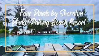 Four Points by Sheraton Phuket Patong Beach Resort / Phuket 🇹🇭 โฟร์พอยต์ บาย เชอราตัน ภูเก็ต