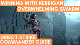 Direct Strike Commander Guide #14: Kerrigan, The Queen of Blades [Starcraft 2 Direct Strike]