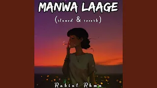 Manwa Laage (slowed & reverb)