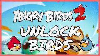 How to Unlock Birds in Angry Birds 2 Game 2023?