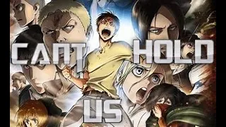 [amv] Shingeki no kyojin - cant hold us