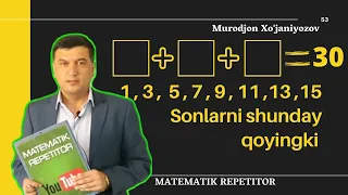 1 , 3 , 5 , 7 , 9 , 11 , 13 , 15 sonlarni shunday joylashtiringki . Qiziqarli Matematika.(53-video)