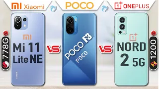 Xiaomi Mi 11 Lite NE vs Poco F3 vs OnePlus Nord 2 full Comparison