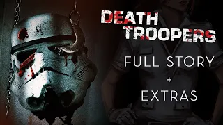 The Story of Star Wars: Death Troopers