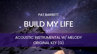 Pat Barrett - Build My Life (Acoustic Instrumental with Melody) [ORIGINAL KEY - G]