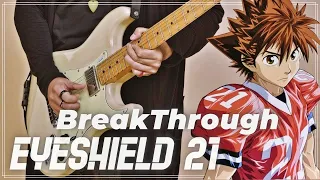 BreakThrough  - Eyeshield 21 (Op1) | YA-HA🔥 【弾いてみた】