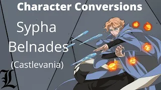 Character Conversions - Sypha Belnades [Castlevania]