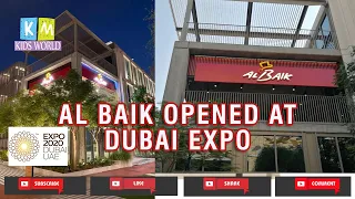 #2 AL BAIK OPENED AT EXPO DUBAI, #ALBAIK, #EXPO2020DUBAI