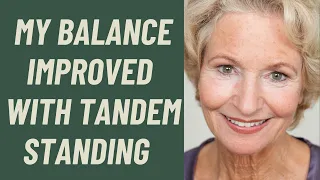 Seniors: My balance improved with heel-toe (tandem) standing