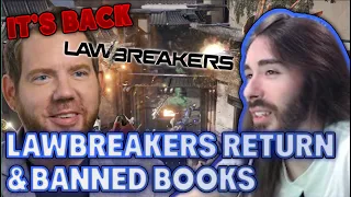 Lawbreakers Coming Back & Banned Books | MoistCr1tikal